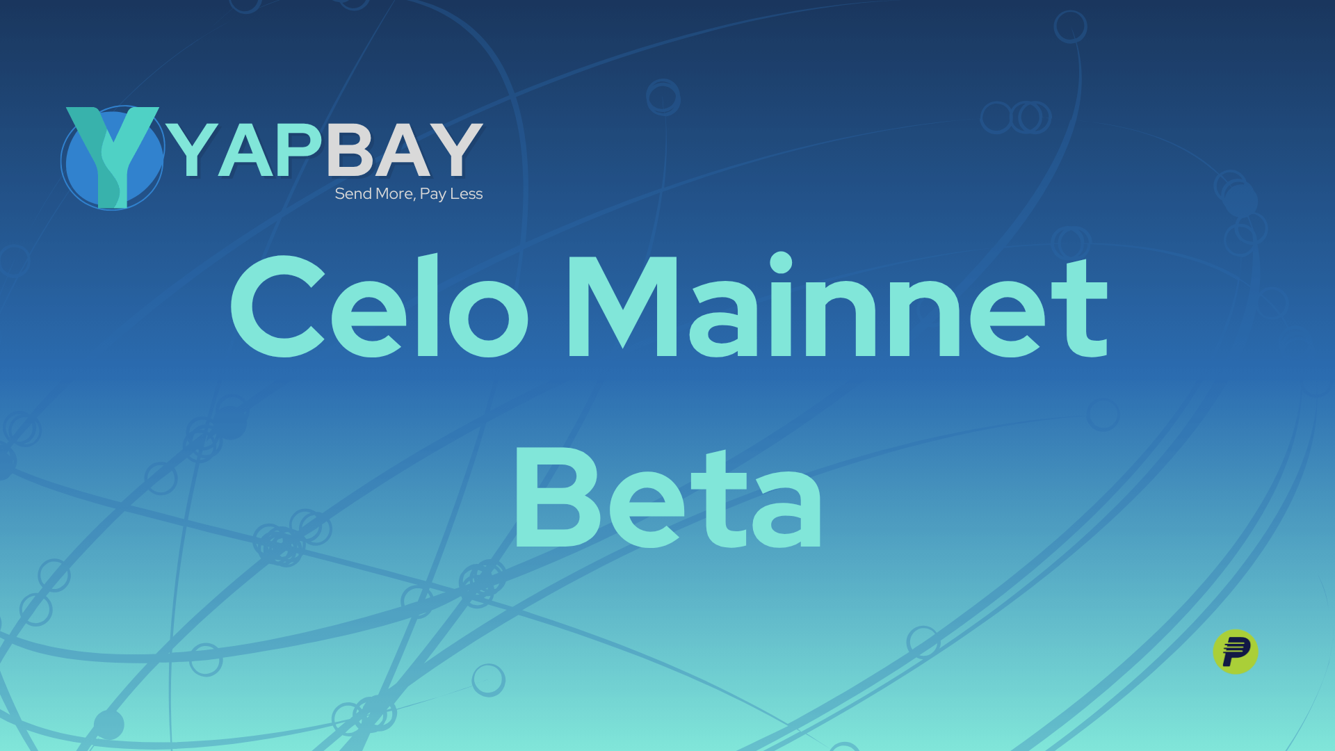 YapBay is on Celo Mainnet: May 2025 Updates